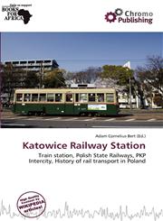 Katowice Railway Station,6200545189,9786200545183
