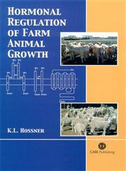 Hormonal Regulation of Farm Animal Growth,0851990800,9780851990804