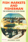 Fish Markets and Fisherman The Economics of Overfishing 1st Edition,8178843935,9788178843933