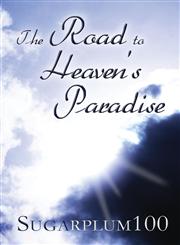 The Road to Heaven's Paradise,1630004049,9781630004040