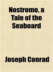 Nostromo, a Tale of the Seaboard,1152442945,9781152442948