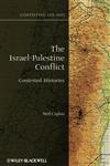 The Israel-Palestine Conflict Contested Histories,1405175397,9781405175395