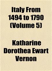 Italy From 1494 to 1790 (Volume 5),1152347632,9781152347632