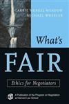 What's Fair Ethics for Negotiators,1118009258,9781118009253