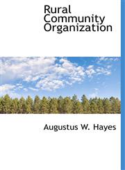 Rural Community Organization,111779637X,9781117796376
