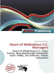Heart of Midlothian F.C. Managers,6136899973,9786136899978