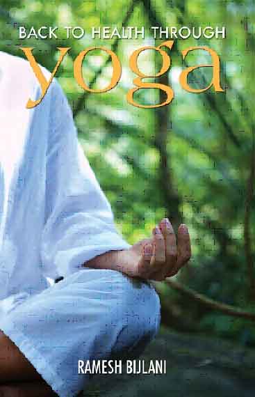 Back to Health Through Yoga,812911397X,9788129113979