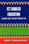 ICT Enabled Education Learner and Teacher Perspective,9331318294,9789331318299