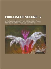 Publication Volume 17,1236767926,9781236767929