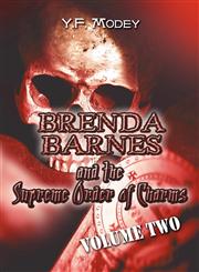 Brenda Barnes and the Underworld of Voodoo Politics Volume Two: Brenda Barnes and the Supreme Order of Charms,1604419512,9781604419511