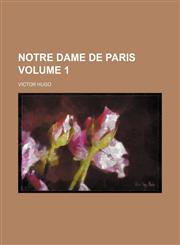 Notre Dame de Paris Volume 1,1458832570,9781458832573