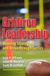 Gridiron Leadership Winning Strategies and Breakthrough Tactics,0313378177,9780313378171