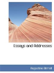 Essays and Addresses,1115502425,9781115502429