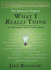 What I Really Think The Business Chapters,0983645922,9780983645924