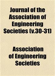 Journal of the Association of Engineering Societies (v.30-31),1153402637,9781153402637