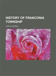 History of Franconia Township,1152782789,9781152782785