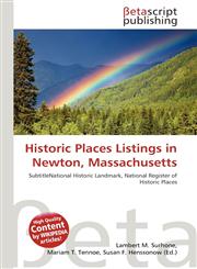 Historic Places Listings in Newton, Massachusetts,6137533255,9786137533253