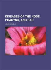 Diseases of the nose, pharynx, and ear,1459065891,9781459065895