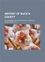 History of Buck's County,1236980344,9781236980342