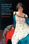 Women in European Culture and Society Gender, Skill and Identity from, 1700 1st Edition,0415213088,9780415213080