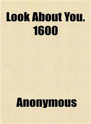 Look about You. 1600,1152561510,9781152561519
