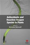 Antioxidants and Reactive Oxygen Species in Plants,1405125292,9781405125291