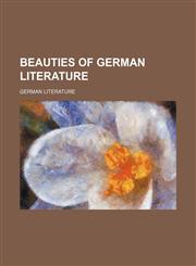 Beauties of German Literature,1151048674,9781151048677