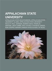 Appalachian State University Appalachian State Mountaineers, Appalachian State University alumni, Appalachian State University faculty,1157227686,9781157227687