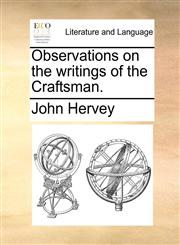 Observations on the writings of the Craftsman.,117136749X,9781171367499