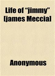 Life of "jimmy" (James Meccia],1151525146,9781151525147