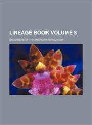 Lineage book Volume 8,1153246392,9781153246392
