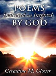 Poems Indicated and Inspired by God,1608131777,9781608131778