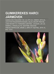 Gumikerekes Harci Jarm Vek Samochod Pancerny Wz. 29, Btr-60, Hmmwv, Btr-80, Leichter Panzerspahwagen, Aslav, Krupp Protze,1232901954,9781232901952