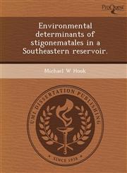 Environmental determinants of stigonematales in a Southeastern reservoir.,1249071380,9781249071389