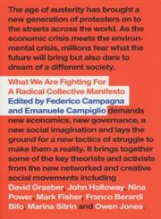 What are we Fighting For A Radical Collective Manifesto,0745332854,9780745332857