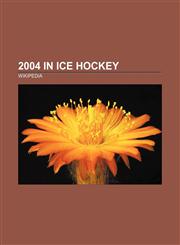 2004 in ice hockey 2004 Stanley Cup playoffs, 2003-04 Calgary Flames season, 2003-04 Ottawa Senators season,1157677878,9781157677871