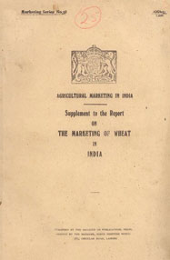 Supplement to the Report on the Marketing of Wheat in India