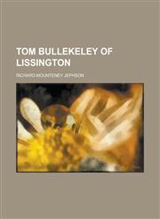 Tom Bullekeley of Lissington,1458943135,9781458943132