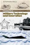 Encyclopedia of Military Technology and Innovation Vol. 1,1573565571,9781573565578