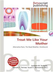 Treat Me Like Your Mother,6134556033,9786134556033