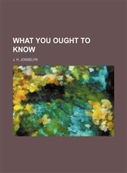 What you ought to know,1151384305,9781151384300