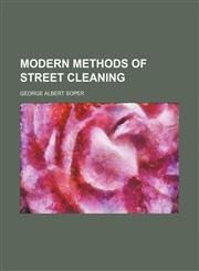 Modern methods of street cleaning,1150684550,9781150684555