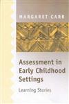 Assessment in Early Childhood Settings Learning Stories,0761967931,9780761967934