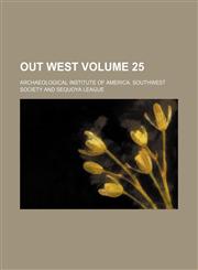 Out west Volume 25,1130907066,9781130907063