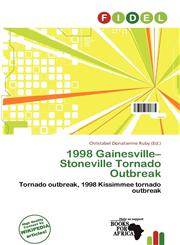 1998 Gainesville-Stoneville Tornado Outbreak,6139651670,9786139651672