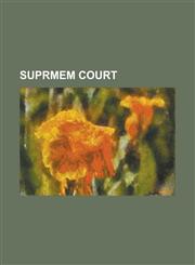 Suprmem Court,1230075739,9781230075730