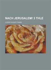 Nach Jerusalem! 3 Thle,1236803450,9781236803450