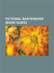 Fictional Bartenders (Book Guide) Darren Osborne, Mercedes McQueen, Sharon Watts, Peggy Mitchell, Kat Slater, Chrissie Watts, Becky McDonald, Sam Mit,1157064434,9781157064435