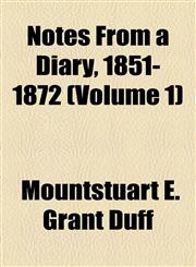 Notes From a Diary, 1851-1872 (Volume 1),1154799042,9781154799040