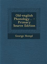 Old-english Phonology... - Primary Source Edition,1294107755,9781294107750